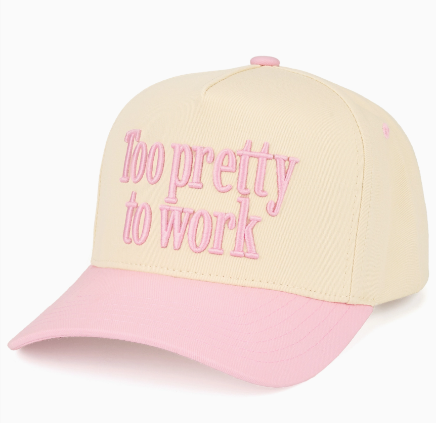 Too Pretty To Work Trucker Hat